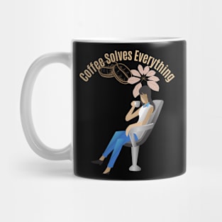 Coffee Solves Everything Mug